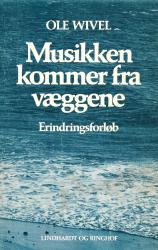 Billede af bogen MUSIKKEN KOMMER FRA VÆGGENE