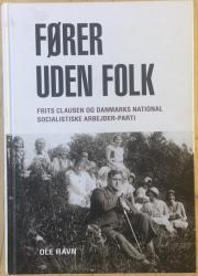 Billede af bogen Fører uden folk - Frits Clausen og Danmarks National Socialistiske Arbejder-Parti