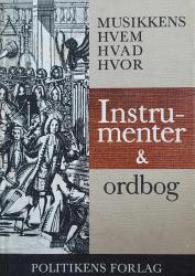 Billede af bogen Musikkens hvem hvad hvor – Instrumenter og ordbog