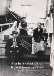 Billede af bogen Fra herskabsvilla til Husvildeøen og retur - en sort plet i Aalborgs historie