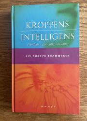 Billede af bogen Kroppens intelligens - Håndbog i personlig udvikling