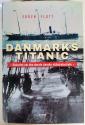 Billede af bogen Danmarks Titanic - Historien om den største danske skibskatastrofe