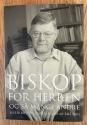Billede af bogen Biskop for Herren  - og så mange andre - Festskrift til Kjeld Holms 60-års dag