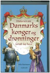 Billede af bogen Historien om danmarks konger og dronninger fortalt for børn