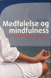 Billede af bogen Medfølelse og mindfulness - Fra selvkritik til selvværd