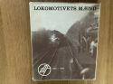 Billede af bogen Lokomotivets mænd  1899 - 1979