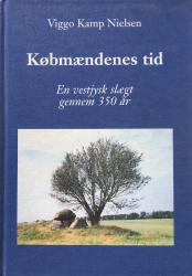 Billede af bogen Købmændenes tid - En vestjysk slægt gennem 350 år