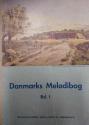 Billede af bogen Danmarks Melodibog – Bind 1