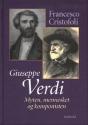 Billede af bogen Giuseppe Verdi - myten, mennesket og komponisten