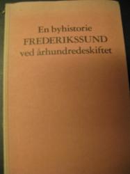 Billede af bogen En byhistorie - Frederikssund ved århundredeskiftet