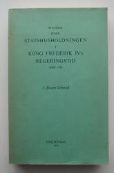 Billede af bogen Studier over Statshusholdningen i Kong Frederik IV's Regeringstid 1699-1730