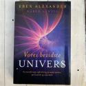 Billede af bogen Vores bevidste univers - en neurokirurgs udforskning af mødet mellem spiritualitet og videnskab