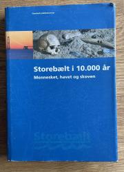 Billede af bogen Storebælt i 10.000 år - Mennesket, havet og skoven