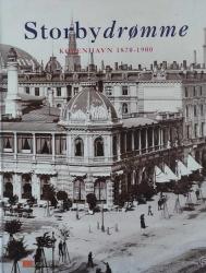 Billede af bogen Storbydrømme – København 1870-1900