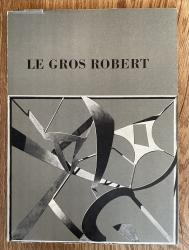 Billede af bogen Le gros Robert - un Hommage affectueux de ses amis