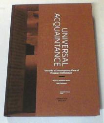 Billede af bogen Universal Acquaintance - Towards a contemporary view of mosque architecture