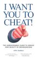 Billede af bogen I Want You to Cheat!: The Unreasonable Guide to Service and Quality in Organisations