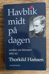 Billede af bogen Havblik midt på dagen - Artikler om litteratur 1952-62