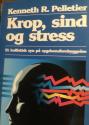 Billede af bogen Krop, sind og stress : et holitisk syn på sygdomsforebyggelse**