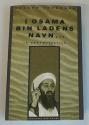Billede af bogen I Osama Bin Ladens navn - En dokumentation