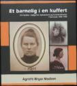 Billede af bogen Et barnelig i en kuffert - om fødsler i dølgsmål, barnemord og fosterfordrivelse i Danmark 1900- 1950  