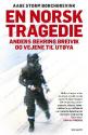 Billede af bogen En norsk tragedie - Anders Behring Breivik og vejene til Utøya