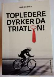 Billede af bogen Topledere dyrker da triatlon!