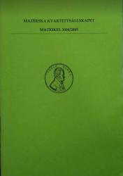 Billede af bogen Mazerska Kvartettsällskapet Matrikel 2004/2005
