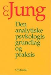 Billede af bogen Den analytiske psykologis grundlag og praksis 
