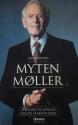 Billede af bogen Myten Møller – han gør Danmark rigere – Mærsk Mc-Kinney Møller