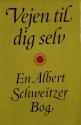 Billede af bogen Vejen til dig selv – En Albert Schweitzer bog