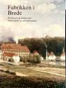 Billede af bogen Fabrikken i Brede Krudtværk og kobberværk, industripark og nationalmuseum