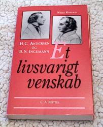Billede af bogen H. C. Andersen og B. S. Ingemann - Et livsvarigt venskab