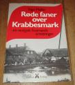 Billede af bogen Røde faner over Krabbesmark - En vestjysk husmands erindringer