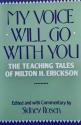 Billede af bogen My voice will go with you – The Teaching Tales of Milton H. Erickson