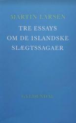 Billede af bogen Tre essays om De Islandske slægtssagaer 