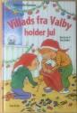 Billede af bogen Villads fra Valby holder jul - Julekaledener i 25 kapitler