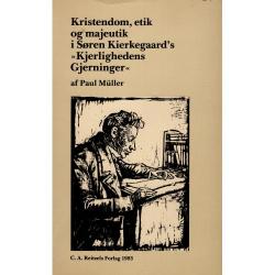 Billede af bogen Kristendom, etik og majeutik i Søren Kierkegaard's 