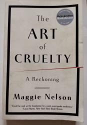 Billede af bogen The Art of Cruelty. A Reckoning.