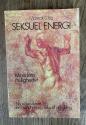 Billede af bogen Seksuel energi - Mandens muligheder - Ny elskovslære om sundhed og seksuel udvikling