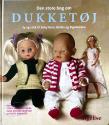 Billede af bogen Den store bog om dukketøj. Sy og strik til Baby Born, Barbie og Pigedukken