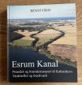 Billede af bogen Esrum Kanal - pramfart og brændetransport til København, vandmøller og krudtværk