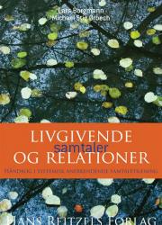 Billede af bogen Livgivende samtaler og relationer - Håndbog i systemisk anerkendende samtaletræning 