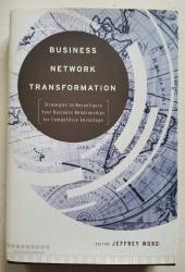 Billede af bogen Business network transformation. Strategies to Reconfigure your business Relationships for competitive advantage