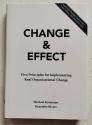 Billede af bogen Change and effect - five principles for implementing real organizational change.