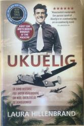 Billede af bogen Ukuelig - En sand historie fra Anden Verdenskrig om mod, overlevelse og udholdenhed