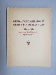 Billede af bogen Svenska Fruntimmerskolan - Svenska Flicklyceum i Åbo 1844-1944 - Minneskrift