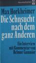 Billede af bogen Die Sehnsucht nach dem ganz Anderen  -Ein Interview mit  kommentar von Helmut Gumnior