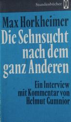 Billede af bogen Die Sehnsucht nach dem ganz Anderen  -Ein Interview mit  kommentar von Helmut Gumnior