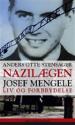 Billede af bogen Nazilægen Josef Mengele - liv og forbrydelse